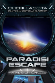 Title: Paradisi Escape: Paradisi Chronicles, Author: Cheri Lasota