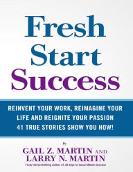 Title: Fresh Start Success, Author: Gail Z. Martin