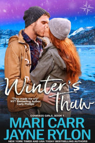 Title: Winter's Thaw (Compass Brothers Series #5), Author: Mari Carr