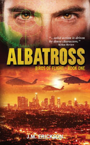 Title: Albatross: Birds of FlightBook One, Author: J.M. Erickson