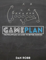 Title: Game Plan, Author: Dan Robb