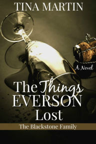 Title: The Things Everson Lost, Author: Tina Martin