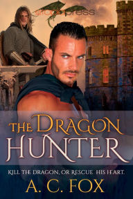 Title: The Dragon Hunter, Author: A. C. Fox