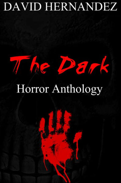 The Dark: Horror Anthology