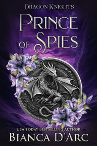 Title: Prince of Spies, Author: Bianca D'Arc