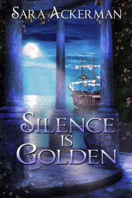 Title: Silence Is Golden, Author: Sara Ackerman (2)