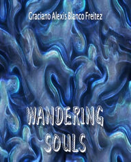 Title: Wandering Souls, Author: Paul Williamson