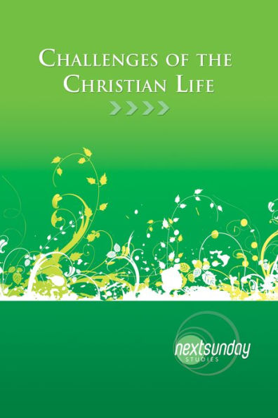Challenges of the Christian Life