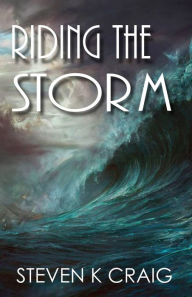 Title: Riding the Storm, Author: Steven Craig