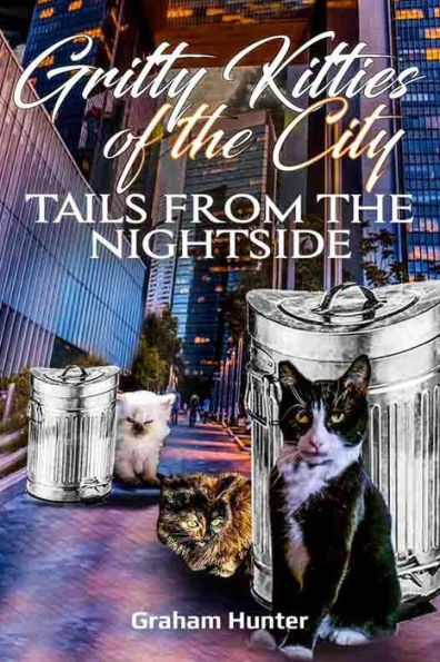 GRITTY KITTIES OF THE CITY