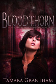 Title: Bloodthorn, Author: Tamara Grantham