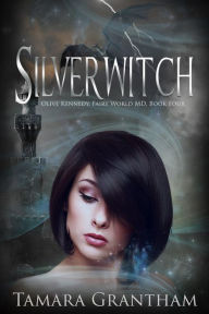 Title: Silverwitch, Author: Tamara Grantham