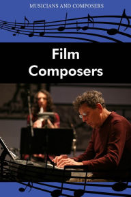 Title: Film Composers, Author: The Editors of Salem Press