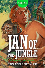 Title: Jan of the Jungle, Author: Otis Adelbert Kline