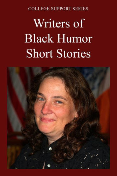 College Support Series: Writers of Black Humor Short Stories