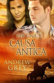 Title: Per una causa antica, Author: Andrew Grey