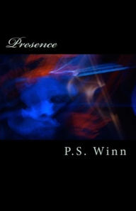 Title: Presence, Author: P.S. Winn