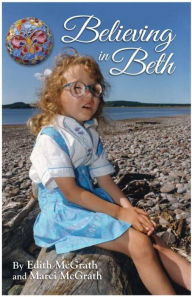 Title: Believing In Beth, Author: Edith McGrath