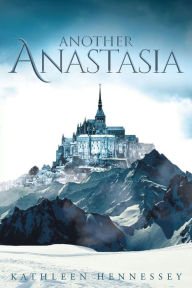 Title: Another Anastasia, Author: Kathleen Hennessey