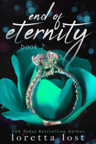 Title: End of Eternity 2, Author: Loretta Lost