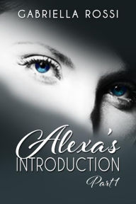 Title: Alexa's Introduction, Author: Gabriella Rossi