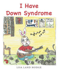 Title: I Have Down Syndrome, Author: The Flies