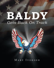 Title: Baldy Gets Back On Track, Author: Mary Iverson