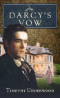 Mr. Darcy's Vow
