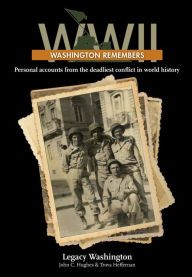 Title: Washington Remembers World War II, Author: John C. Hughes