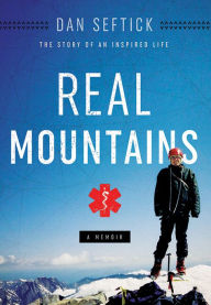 Title: Real Mountains: The Story of an Inspired Life, Author: Veronica Bennett