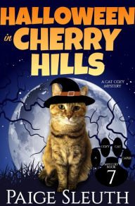 Title: Halloween in Cherry Hills: A Cat Cozy Mystery, Author: Paige Sleuth