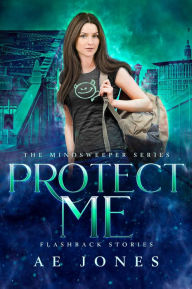 Title: Protect Me, Author: AE Jones