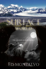 Title: Surface World, Author: Ed Montalvo