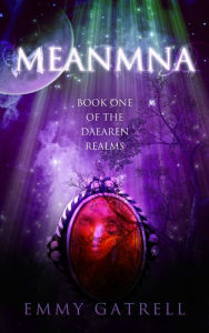 Title: Meanmna: Book One of the Daearen Realms, Author: Emmy Gatrell