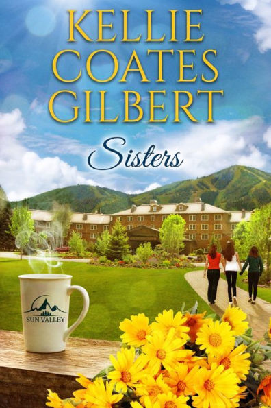 Sisters (Sun Valley Series, Book 1)