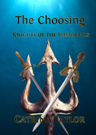 Title: The Choosing, Author: Catrina Taylor