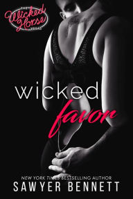 Title: Wicked Favor, Author: Sawyer Bennett