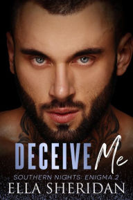 Title: Deceive Me, Author: Ella Sheridan