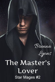 Title: The Master's Lover, Author: Brenna Lyons