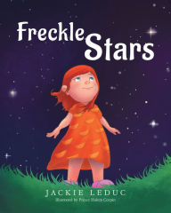 Title: Freckle Stars, Author: Jackie Leduc