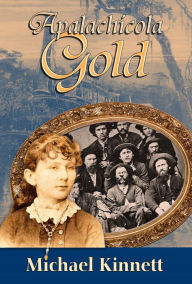 Title: Apalachicola Gold, Author: Michael Kinnett