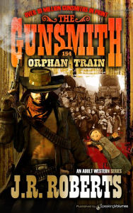 Title: Orphan Train, Author: J. R. Roberts