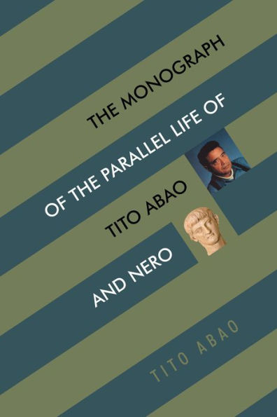 The Monograph of the Parallel Life of Tito Abao and Nero