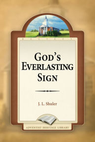 Title: God's Everlasting Sign, Author: J. L. Shuler