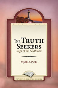 Title: The Truth Seekers, Author: Myrtle A. Pohle