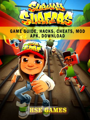 Subway Surfers Game Guide Hacks Cheats Mod Apk Download By Hse