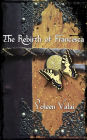 The Rebirth Of Francesca