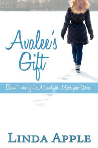 Title: Avalee's Gift, Author: Linda Apple