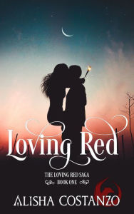 Title: Loving Red, Author: Alisha Costanzo