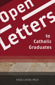 Title: Open Letters to Catholic Graduates, Author: Azaaj Khan